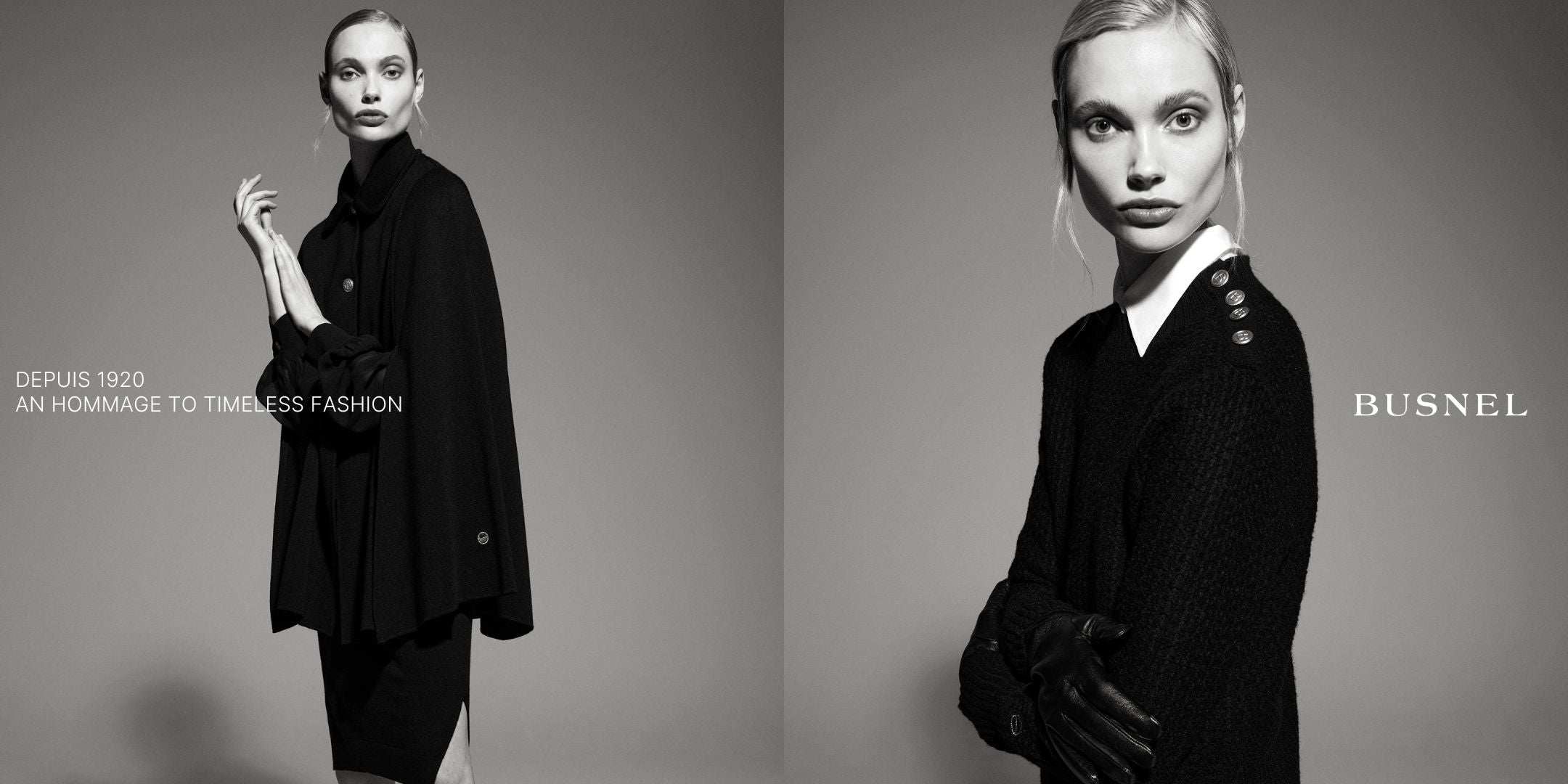 Campaign image busnel an hommage to timeless fashion. Timeless black and white fashion images with classic busnel garments.